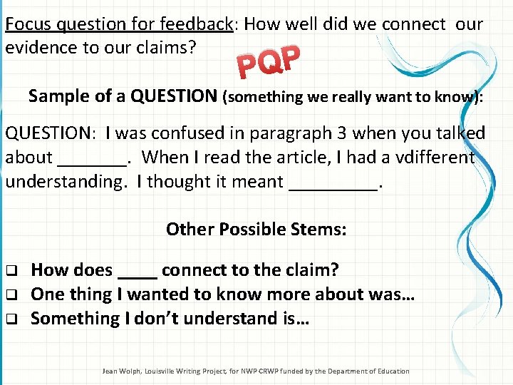 Focus question for feedback: How well did we connect our evidence to our claims?