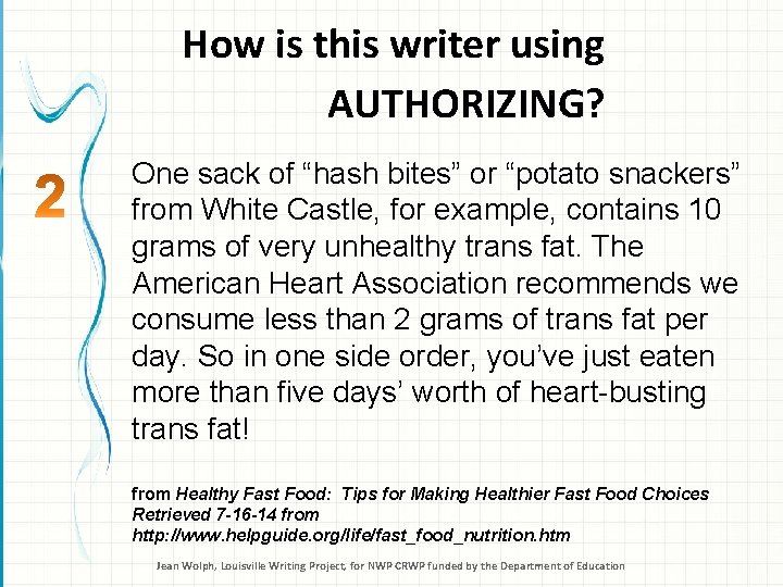 How is this writer using AUTHORIZING? One sack of “hash bites” or “potato snackers”