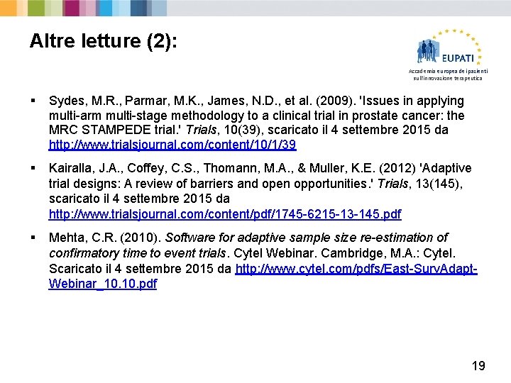 Altre letture (2): Accademia europea dei pazienti sull'innovazione terapeutica § Sydes, M. R. ,