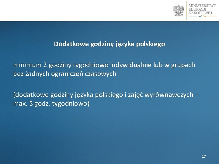 Dodatkowe godziny języka polskiego minimum 2 godziny tygodniowo indywidualnie lub w grupach bez żadnych