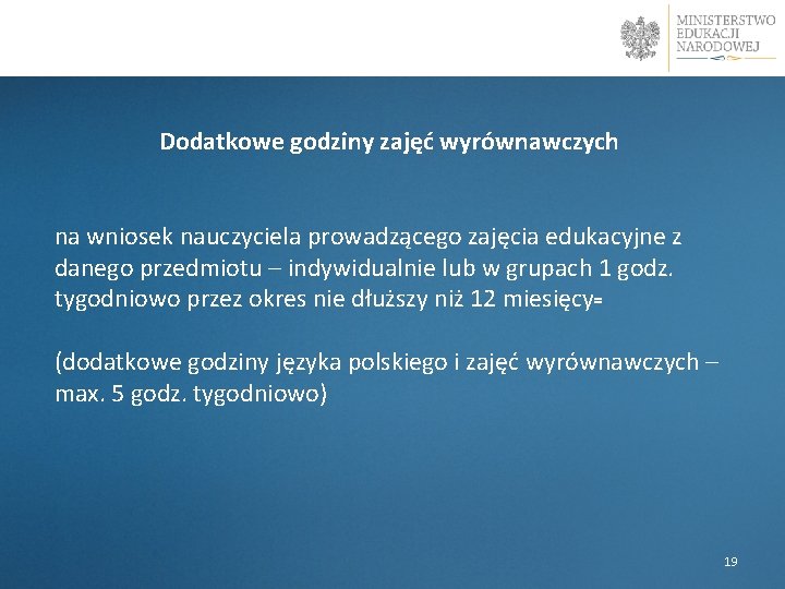 Dodatkowe godziny zajęć wyrównawczych na wniosek nauczyciela prowadzącego zajęcia edukacyjne z danego przedmiotu –