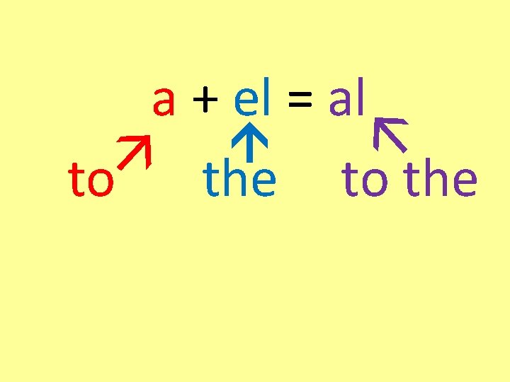  a + el = al to the 