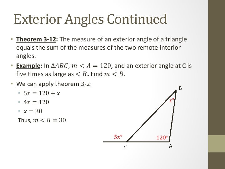 Exterior Angles Continued • B C A 