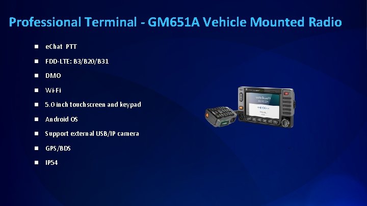 Professional Terminal - GM 651 A Vehicle Mounted Radio n e. Chat PTT n