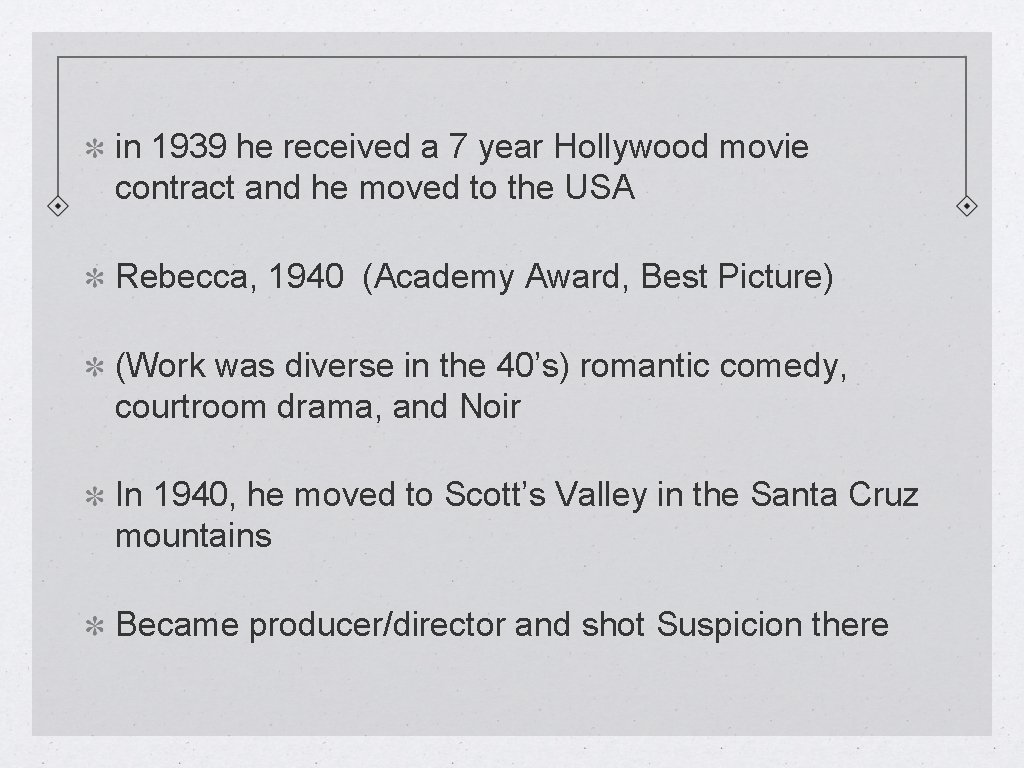 in 1939 he received a 7 year Hollywood movie contract and he moved to