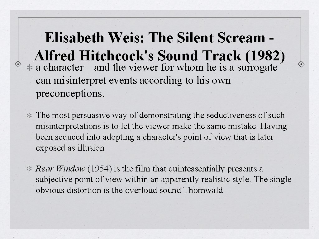 Elisabeth Weis: The Silent Scream Alfred Hitchcock's Sound Track (1982) a character—and the viewer
