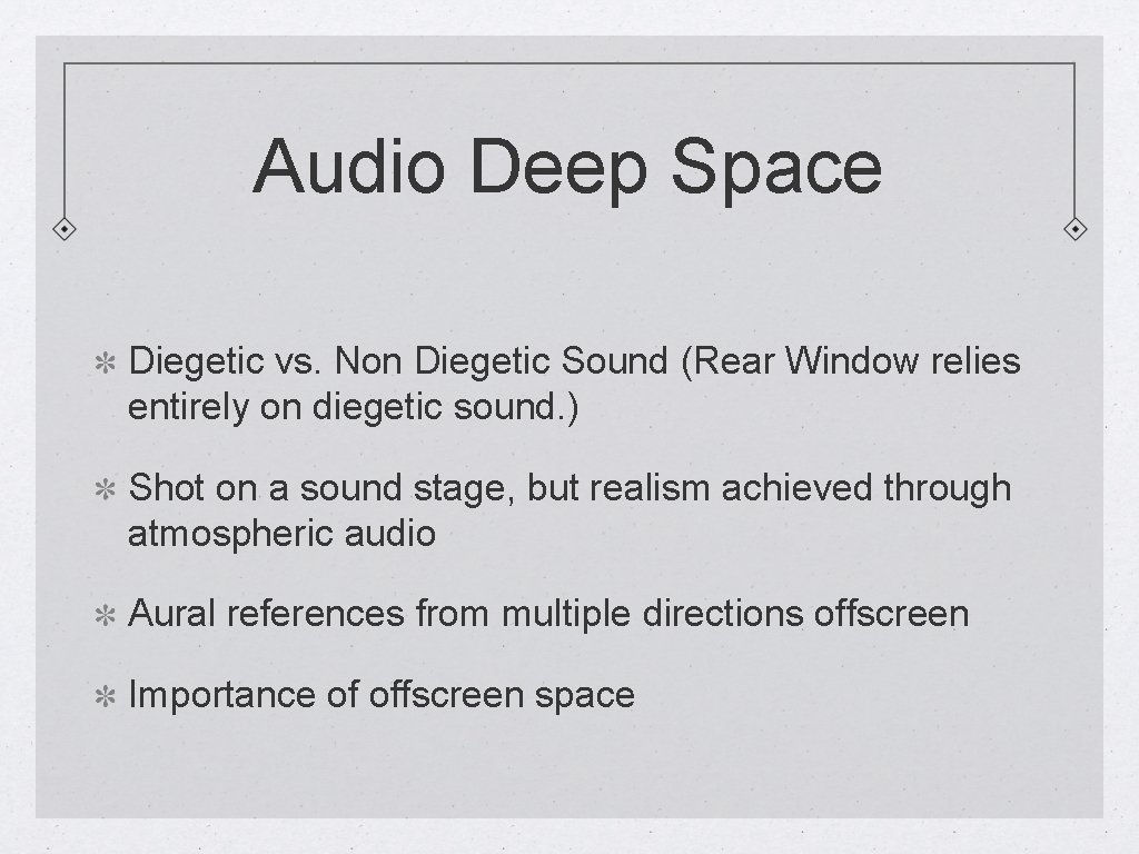 Audio Deep Space Diegetic vs. Non Diegetic Sound (Rear Window relies entirely on diegetic