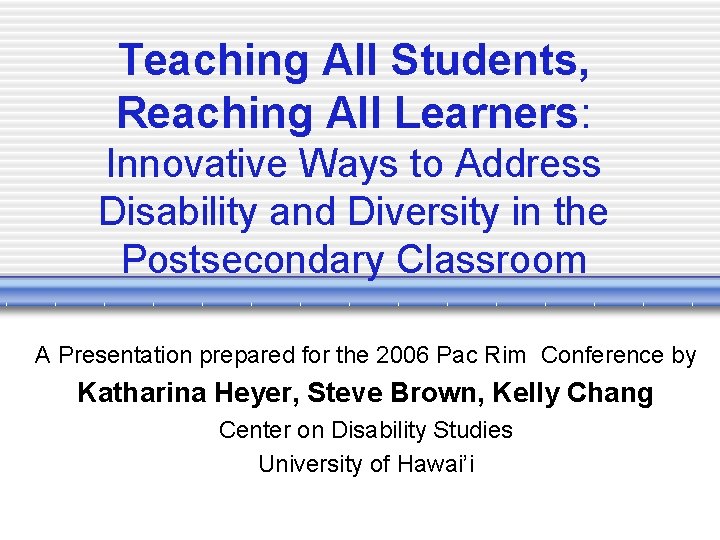 Teaching All Students, Reaching All Learners: Innovative Ways to Address Disability and Diversity in