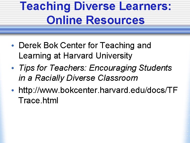 Teaching Diverse Learners: Online Resources • Derek Bok Center for Teaching and Learning at