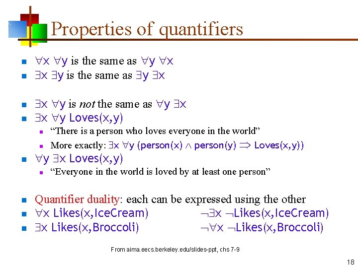 Properties of quantifiers n n x y is the same as y x x
