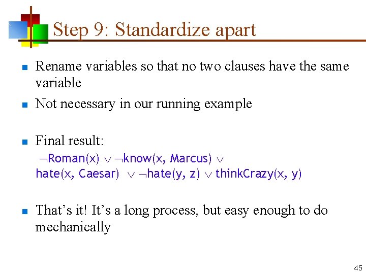 Step 9: Standardize apart n Rename variables so that no two clauses have the