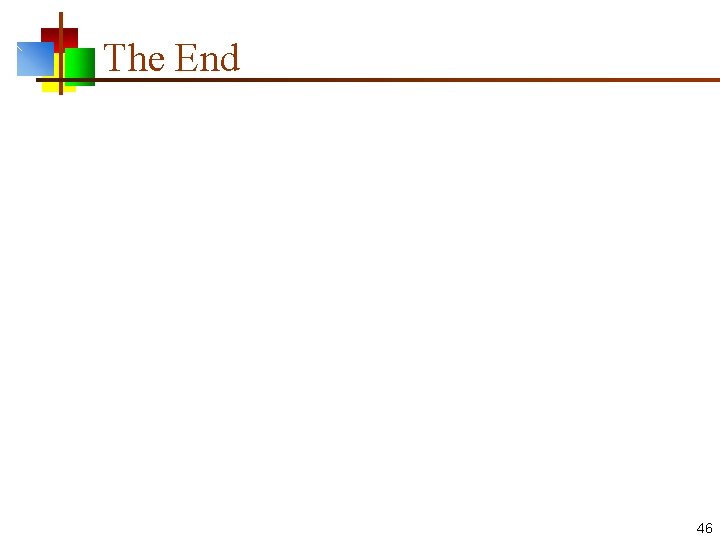 The End 46 