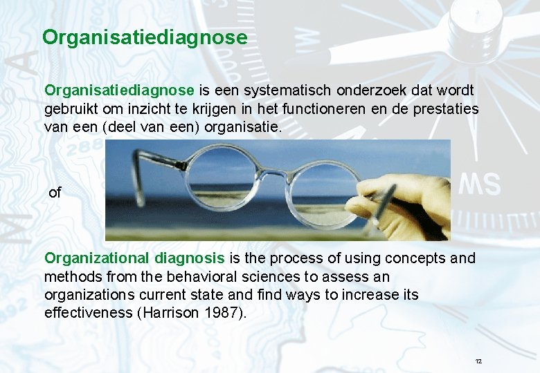 Organisatiediagnose is een systematisch onderzoek dat wordt gebruikt om inzicht te krijgen in het