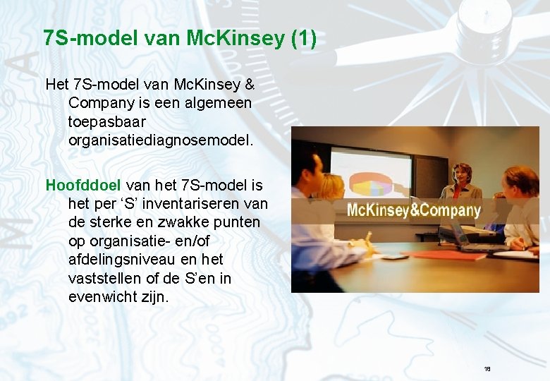 7 S-model van Mc. Kinsey (1) Het 7 S-model van Mc. Kinsey & Company