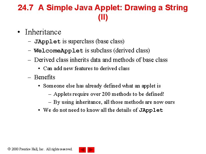 24. 7 A Simple Java Applet: Drawing a String (II) • Inheritance – JApplet