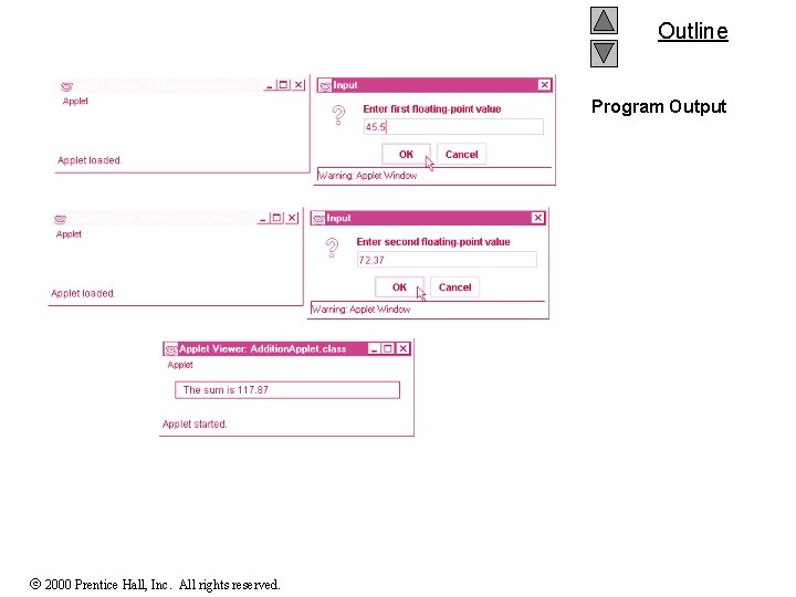 Outline Program Output 2000 Prentice Hall, Inc. All rights reserved. 