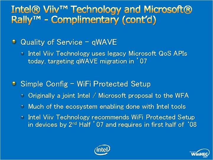 Intel® Viiv™ Technology and Microsoft® Rally™ - Complimentary (cont’d) Quality of Service – q.