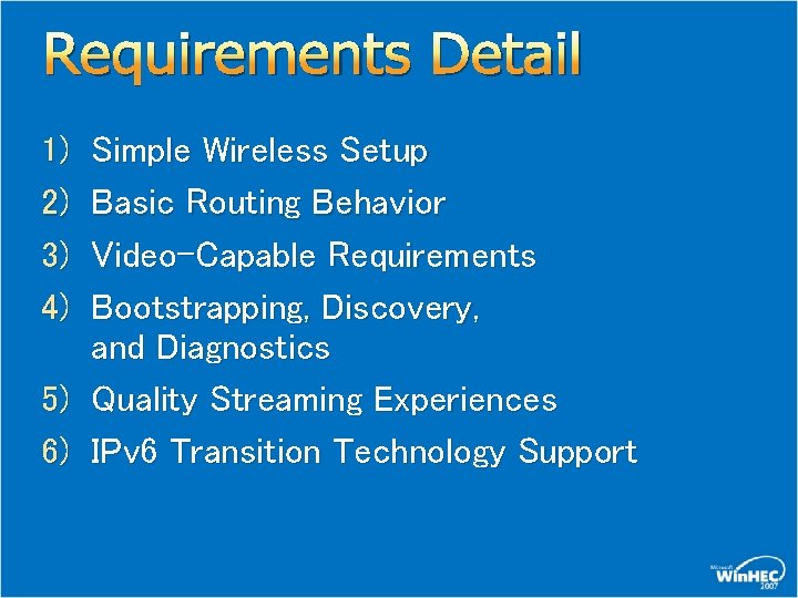 Requirements Detail Simple Wireless Setup Basic Routing Behavior Video-Capable Requirements Bootstrapping, Discovery, and Diagnostics