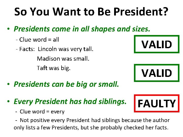 So You Want to Be President? • Presidents come in all shapes and sizes.