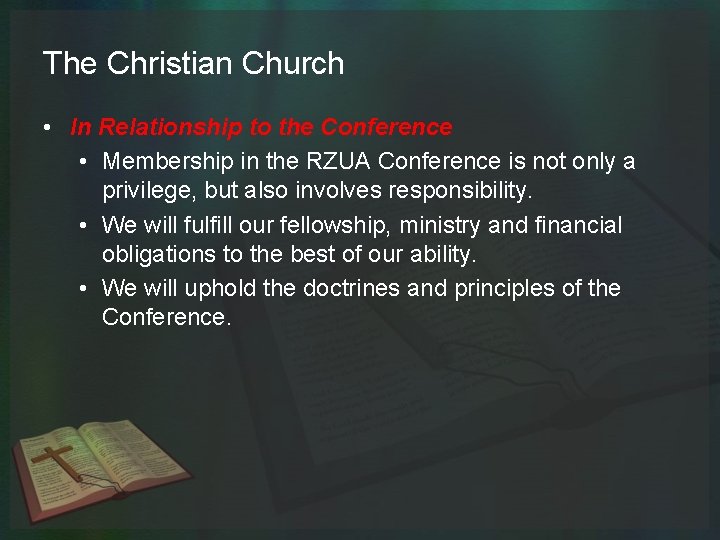 The Christian Church • In Relationship to the Conference • Membership in the RZUA