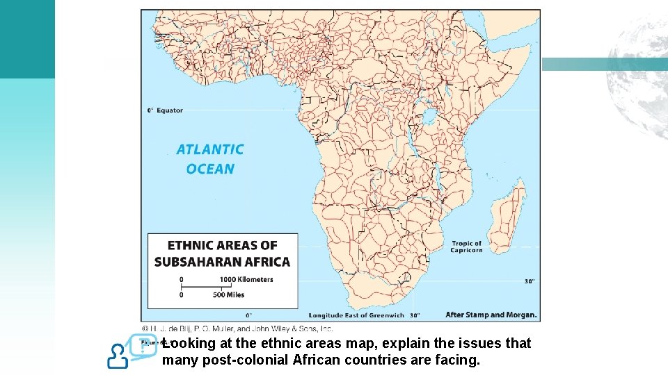 Looking at the ethnic areas map, explain the issues that many post-colonial African countries