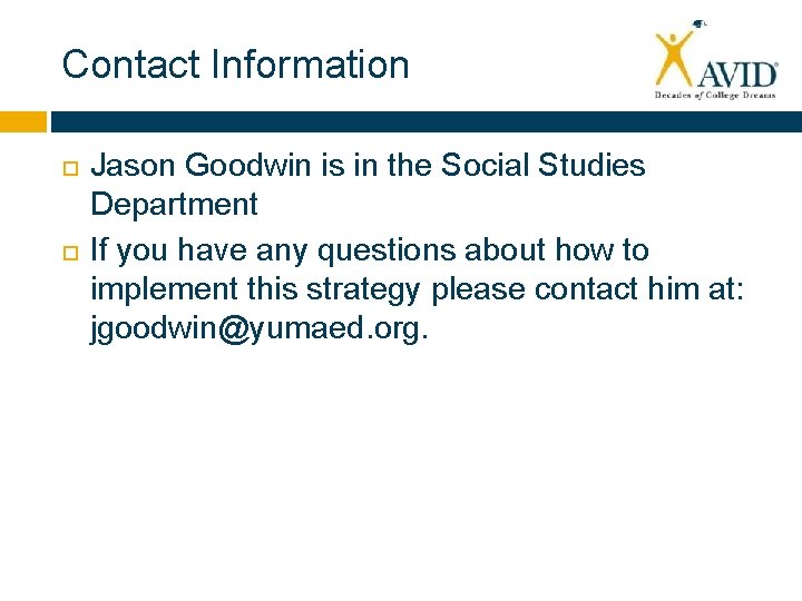 Contact Information Jason Goodwin is in the Social Studies Department If you have any