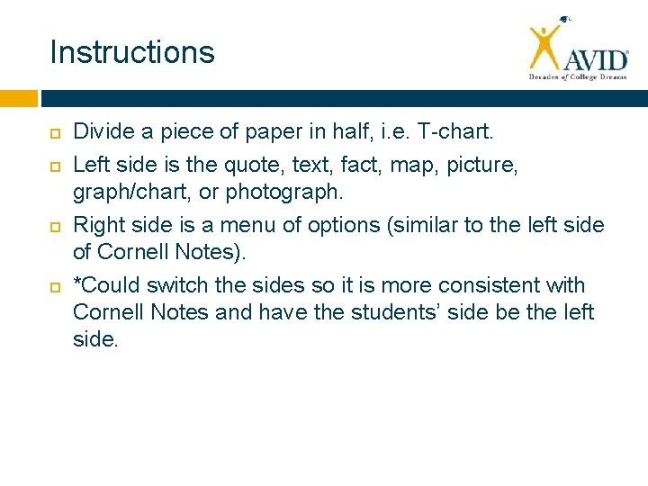 Instructions Divide a piece of paper in half, i. e. T-chart. Left side is