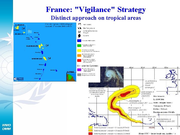 France: "Vigilance" Strategy Distinct approach on tropical areas 