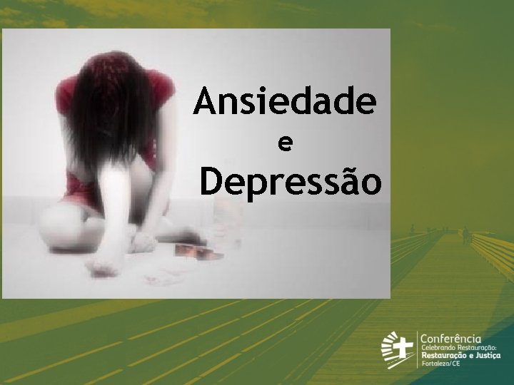 Ansiedade e Depressão 