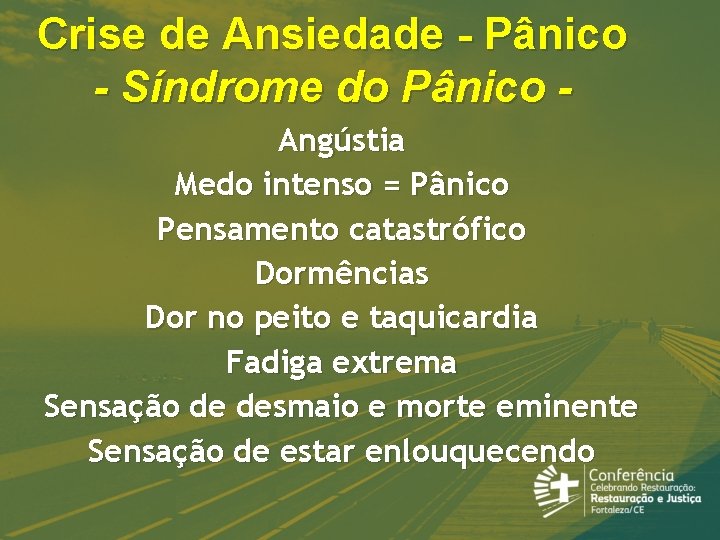 Crise de Ansiedade - Pânico - Síndrome do Pânico Angústia Medo intenso = Pânico