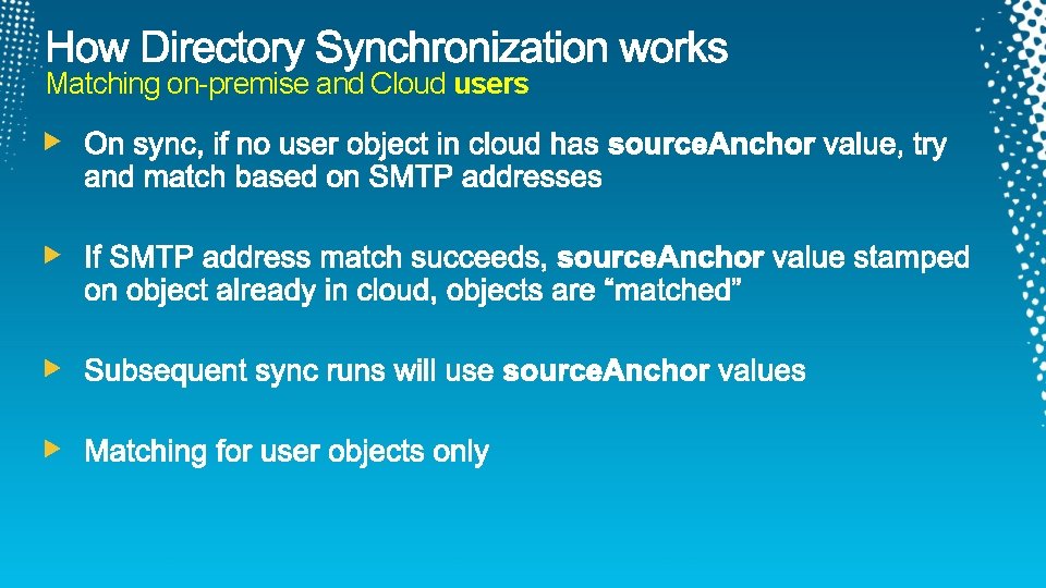 Matching on-premise and Cloud users 