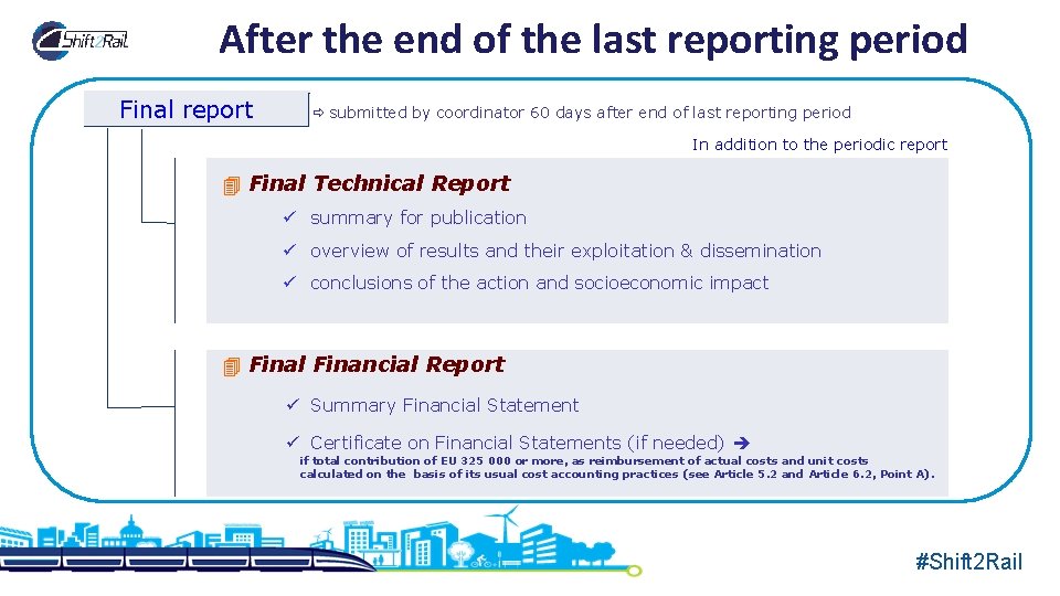 After the end of the last reporting period Final report submitted by coordinator 60