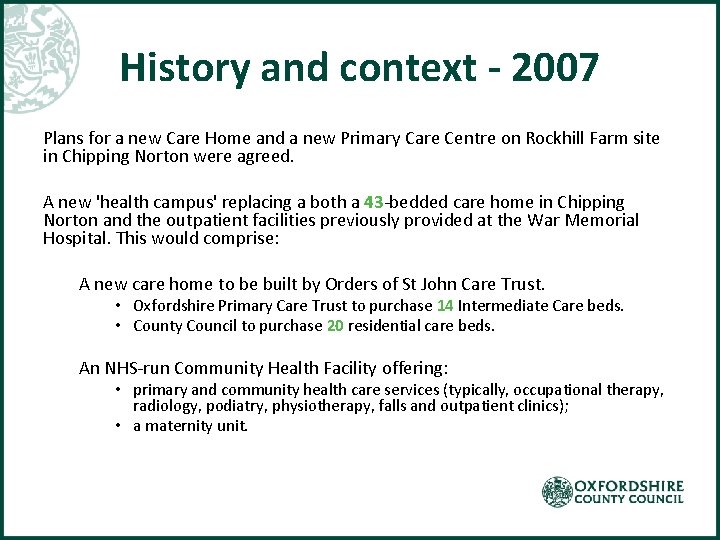 History and context - 2007 Plans for a new Care Home and a new