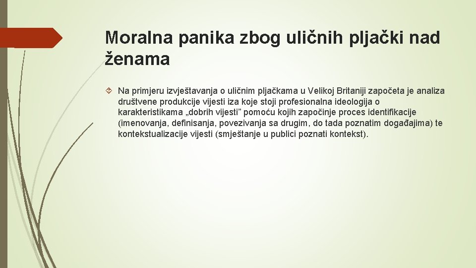 Moralna panika zbog uličnih pljački nad ženama Na primjeru izvještavanja o uličnim pljačkama u