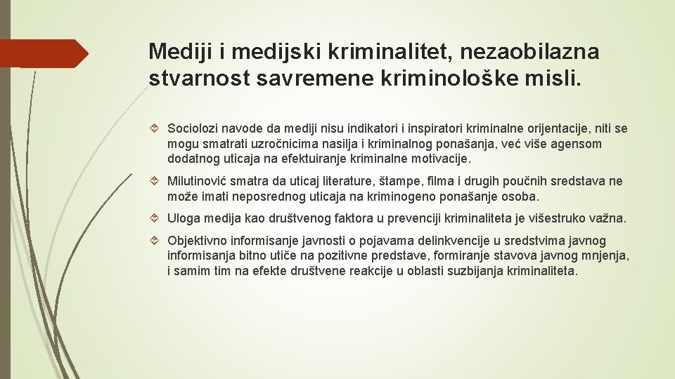 Mediji i medijski kriminalitet, nezaobilazna stvarnost savremene kriminološke misli. Sociolozi navode da mediji nisu