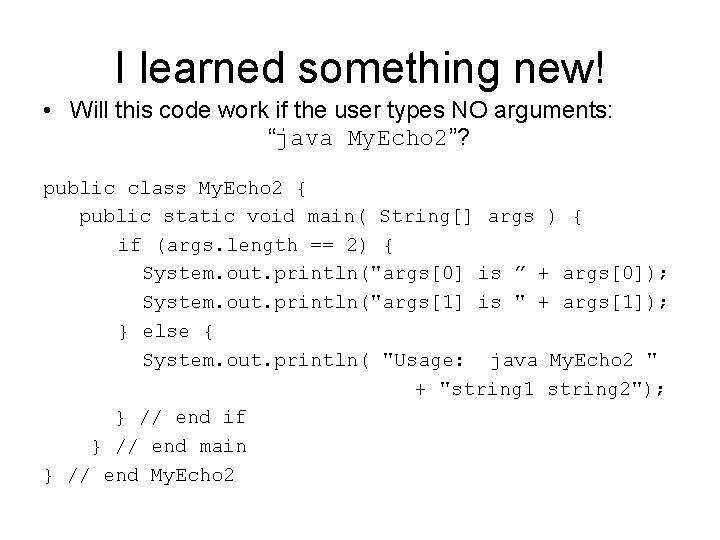 I learned something new! • Will this code work if the user types NO