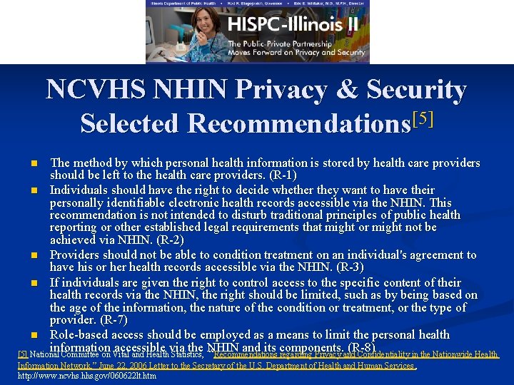 NCVHS NHIN Privacy & Security Selected Recommendations[5] The method by which personal health information