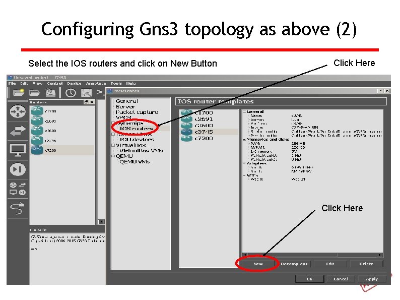 Configuring Gns 3 topology as above (2) Select the IOS routers and click on