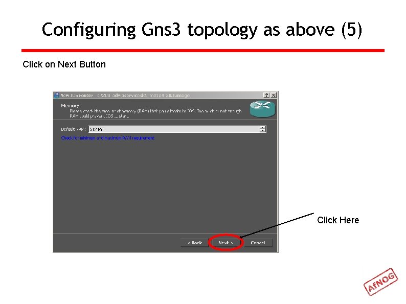 Configuring Gns 3 topology as above (5) Click on Next Button Click Here 