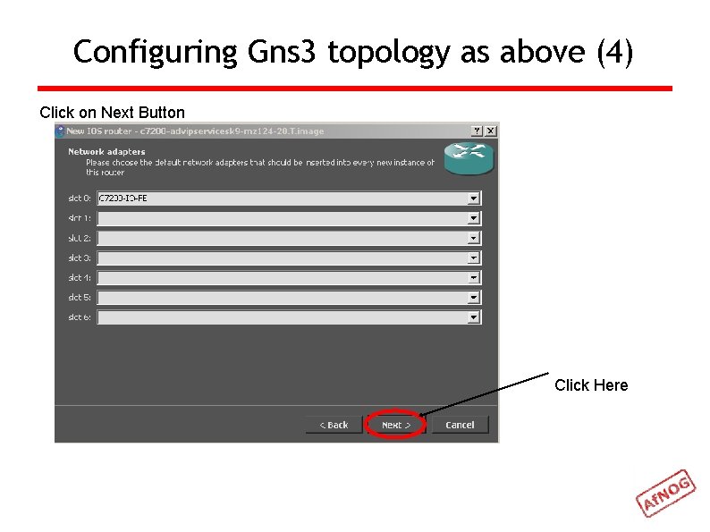 Configuring Gns 3 topology as above (4) Click on Next Button Click Here 