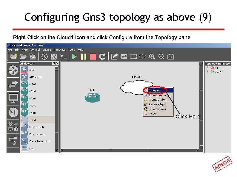 Configuring Gns 3 topology as above (9) Right Click on the Cloud 1 icon