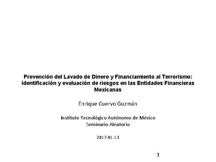Prevención del Lavado de Dinero y Financiamiento al Terrorismo: identificación y evaluación de riesgos