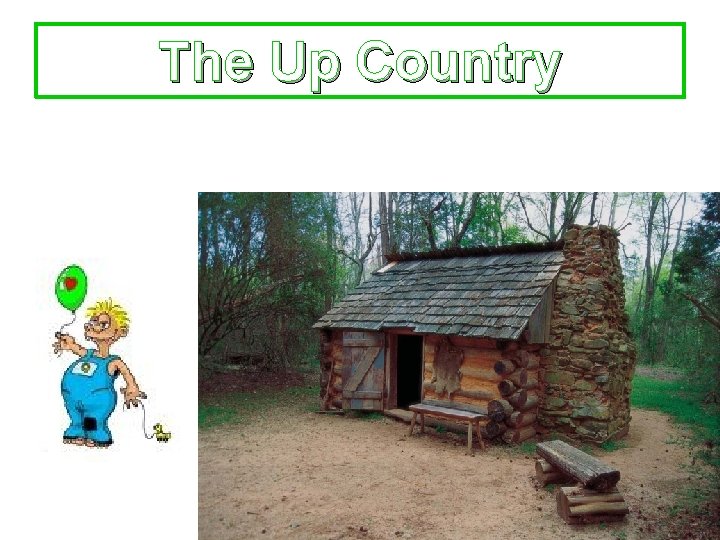 The Up Country 