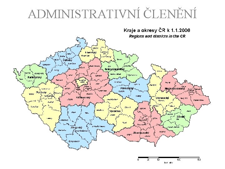 ADMINISTRATIVNÍ ČLENĚNÍ 