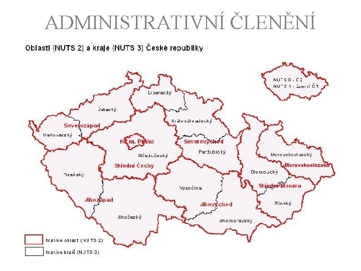 ADMINISTRATIVNÍ ČLENĚNÍ 