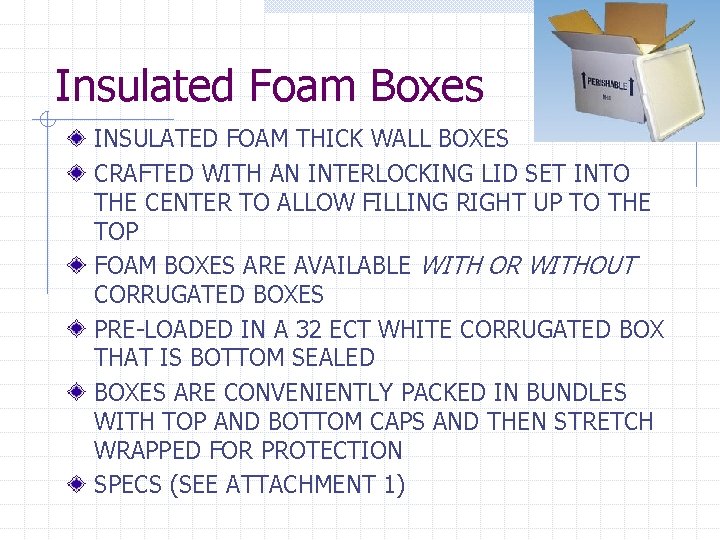 Insulated Foam Boxes INSULATED FOAM THICK WALL BOXES CRAFTED WITH AN INTERLOCKING LID SET
