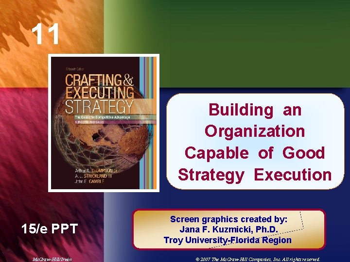 11 Building an Chapter Title Organization Capable of Good Strategy Execution 15/e PPT Mc.