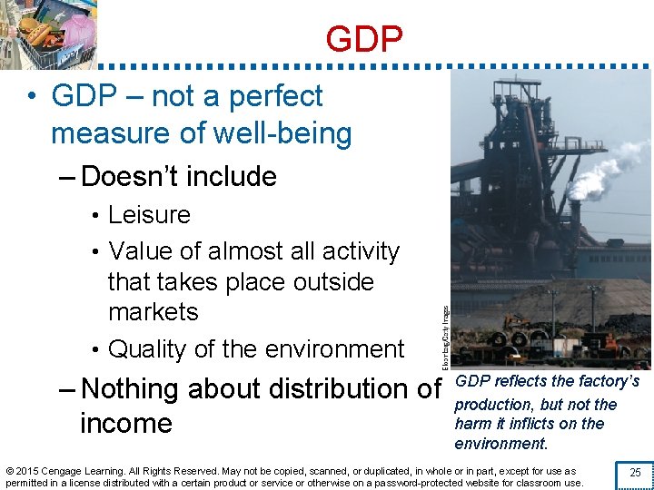 GDP • GDP – not a perfect measure of well-being – Doesn’t include •