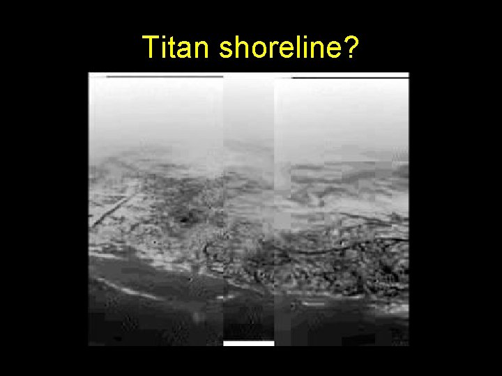Titan shoreline? 
