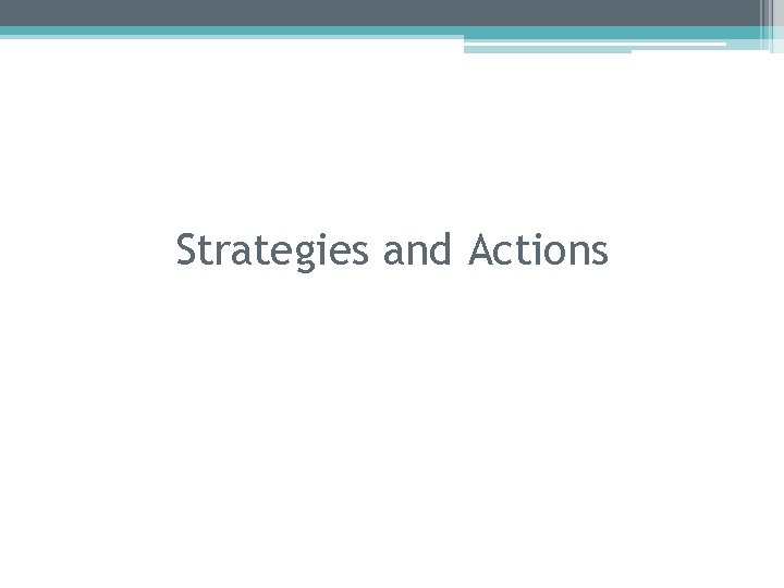 Strategies and Actions 